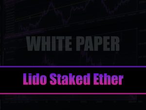 بررسی وایت پیپر Lido Staked Ether